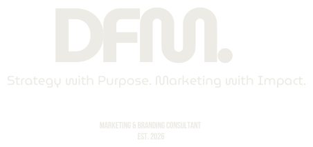 DFM — Strategy with Purpose. Marketing with Impact.